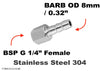 BSP G 1/4 inch FEMALE to BARB OD 8mm / 0.32 inch  Stainless Tail Adaptor Hose