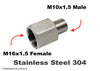 M16x1.5 FEMALE to M10x1.5 MALE Stainless Sensor Adaptor Fittings Conversion
