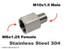M8x1.25 FEMALE to M10x1.5 MALE Stainless Sensor Adaptor Fittings Conversion