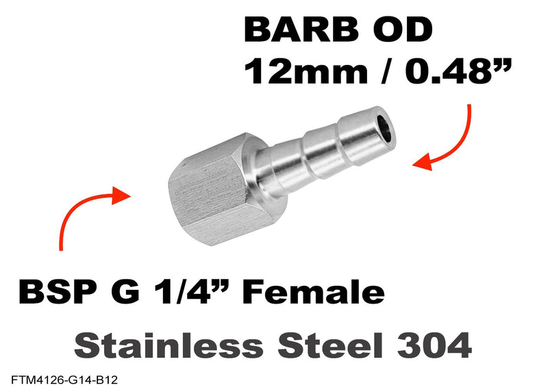 BSP G 1/4 inch FEMALE to BARB OD 12mm / 0.48 inch  Stainless Tail Adaptor Hose